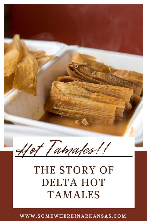 The photo on the upper 2/3 of the pin is a close up of some hot tamales. They are wrapped in corn husks and dripping with their cooking juices. The words below the photo say Hot Tamales!! The story of Delta Hot tamales. Mississippi Delta Hot Tamales Recipe, Delta Hot Tamales Recipe, Hot Tamales Recipe Southern, Mississippi Tamales, Hot Tamales Recipe, Mississippi River Delta, Homemade Tamales Recipe, Mexican Tamales, Southern Cookbook