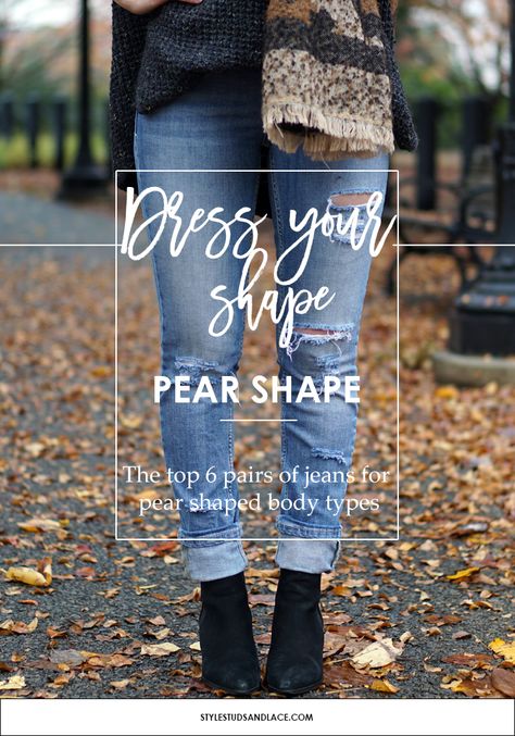 THE TOP SIX JEANS FOR PEAR SHAPES - Style Studs And Lace Petite Pear Shape Outfits, Jeans For Pear, Pear Body Shape Fashion, 90s Fashion Plus Size, Pear Body Shape Outfits, Pear Shape Fashion, Pear Shaped Dresses, Pear Shaped Outfits, Jean Styles