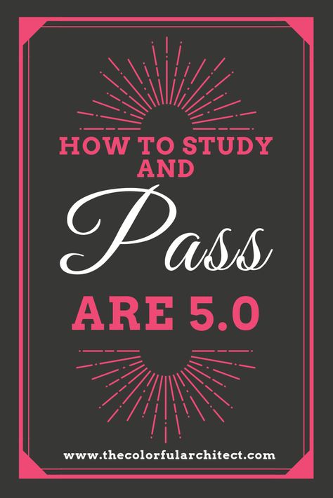 How to Study and Pass ARE 5.0 Architect Registration Examination Are 5.0 Exam, Architecture Exam, Tips Study, Review Tips, Study Strategies, Exam Review, How To Study, Architecture Board, Practice Management