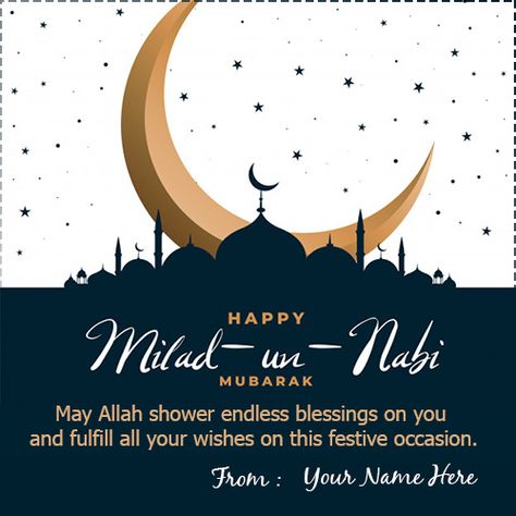 Finding to #EidMiladUnNabiMubarakWishesPicture with a name? Wish everyone a Milad un Nabi or #Eid-e-MiladMubarakwithName free download. Eid Milad Un Nabi or Muhammad's Birthday Mubarak with my name. Write name on Muslim upcoming festival #EidMiladUnNabi2019. Online name creates beautiful wishes for Eid Milad Un Nabi 2019 Mubarak. Milad un Nabi or #Eid-e-MiladMubarak2019WishesPhotos with name editor. #EidMiladunNabi2019 #EideMilad #EidMiladGreetingCards #IslamicFestival #RabiUlAwal #Wishme29 Milad Un Nabi Wishes In English, Rabiulawal Mubarak Quotes, Milad E Nabi, Id E Milad Wishes, Id Milad Un Nabi Mubarak, Meraj Un Nabi Mubarak, Eid E Milad Un Nabi Mubarak, Eid E Milad Un Nabi Quotes, Miladi Nabi Wishes