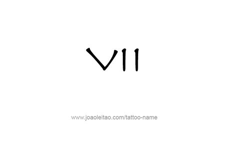 VII Roman Numeral Tattoo Designs - Page 2 of 4 - Tattoos with Names Roman Numeral 7 Tattoo, Vii Tattoo, Roman Numeral 7, Roman Numeral Tattoo Font, Roman Numeral 2, Roman Numeral Font, Tattoos With Names, Roman Numeral Tattoo, Numeral Tattoo