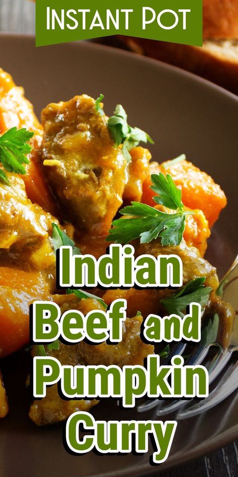 Instant Pot Indian Beef And Pumpkin Curry | Pressure Cooker Beef Curry with Pumpkin | Slow Cooker Indian Beef And Pumpkin Curry |   | Crock Pot Beef Curry with Pumpkin | One Pot Beef And Pumpkin Curry |   How To Make Beef And Pumpkin Curry | Homemade Beef And Pumpkin Curry | Indian Beef And Pumpkin Curry recipe | Instapot Beef Curry with Pumpkin #beef #pumpkin #curry #indian #dinner #instantpot #recipe #corriecooks Beef And Pumpkin Curry, Pumpkin Slow Cooker, Pumpkin Curry Recipe, Instant Pot Indian, Pressure Cooker Beef, Packable Lunches, Pumpkin Easy, Curry Beef, Best Pressure Cooker Recipes