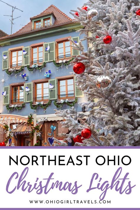 Christmas Town and Christmas Tree. With Text Reading: The Best Christmas Festivities in Northeast Ohio. Roscoe Village Ohio, Ohio Christmas, Motorcycle Road Trip, Ohio Winter, Winter Weekend Getaway, Cuyahoga Falls Ohio, Ashtabula County, Things To Do In Ohio, Winter Packing List