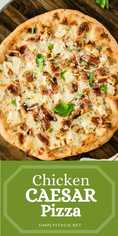 Caesar Pizza, Chicken Caesar Pasta, Homemade Pizza Recipe, Caesar Pasta Salad, Caesar Pasta, Chicken Pizza Recipes, Chicken Caesar Pasta Salad, Chicken And Cheese, Best Pizza Dough