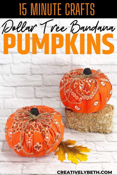 How to Make Dollar Tree Bandana Pumpkins in 15 Minutes Cloth Pumpkins, Bandana Crafts, Fun Fall Decor, Dollar Tree Pumpkins, Fall Pumpkin Crafts, Quick And Easy Crafts, Easy Fall Crafts, Foam Pumpkins, Pumpkin Projects