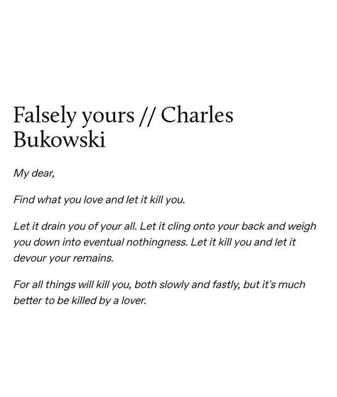 Charles Bukowski Quotes, Meditation Corner, Buddhist Practices, Literature Quotes, Poetry Words, Poem Quotes, Quotes Quotes, Yoga Studio, Poetry Quotes