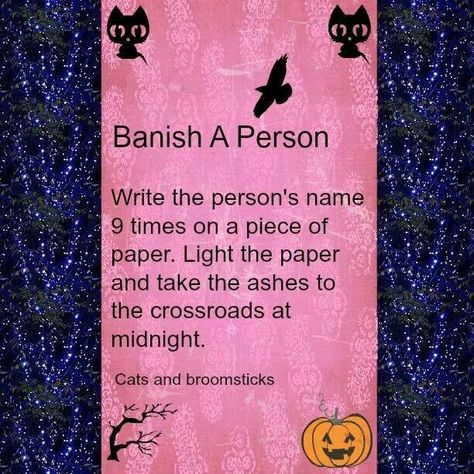 Banish a person. Banish A Person Spell, Banish Spell Person, Banishing Spell Person Chant, How To Banish A Person, Spell To Banish A Person, Banishing Spell Person, Hoodoo Magic, Banishing Spell, Hoodoo Spells