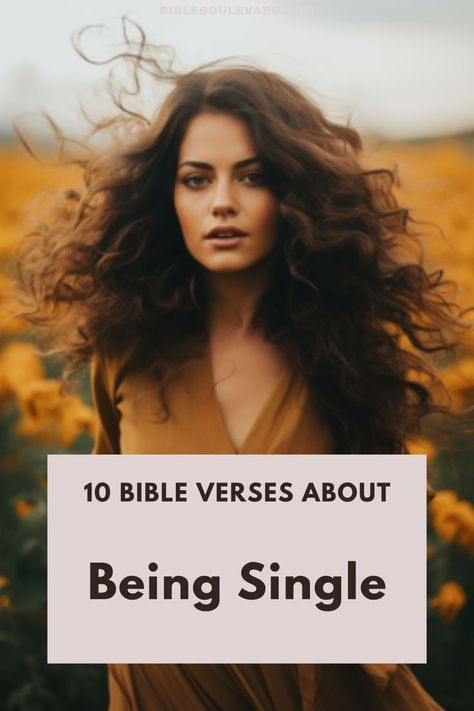 The 10 Best Bible Verses About Being Single Single And Loving It, Best Bible Verses, Bible Says, Bible Study Notebook, Being Single, Stay With Me, Bible Knowledge, The Bible, Bible Verse