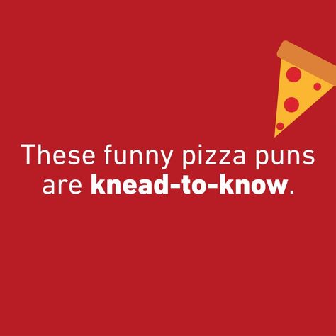 Pizza Puns for Supreme Laughs | Reader's Digest Pizza Slogans, Best Puns Ever, Catchy Taglines, Pizza Jokes, Pizza Puns, Dinner Quotes, Pizza Meme, Pizza Quotes, Pizza Sign