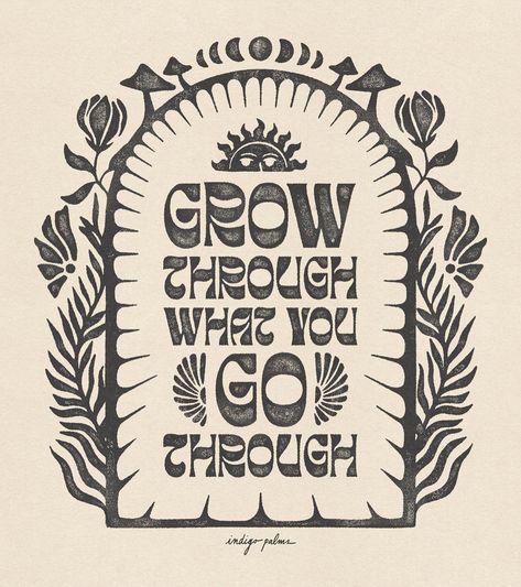 @palma__sol • Instagram photos and videos We Grow Through What We Go Through, Shirt Quotes Inspirational, Grow Through What You Go Through, Book Linocut, Kitchen Office Space, Grow Through It, Plant Quotes, Tshirt Graphics, Lino Art