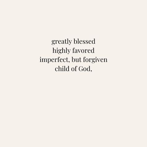 Great Is He That Is In Me, God Made All Things Beautiful, Blessed And Highly Favored Quotes, I Am Highly Favored, I Am Blessed And Highly Favored, Highly Blessed And Favored, Blessings From God Quotes, Blessed And Highly Favored Wallpaper, God Inspirational Quotes Encouragement