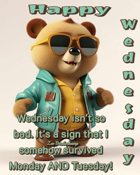 Happy Wednesday Bear Quote.  Wednesday Isnt So Bad good morning wednesday wednesday quotes good morning wednesday cute wednesday quotes Wednesday Morning Humor, Wednesday Morning Quotes Funny, Funny Wednesday Quotes Hilarious, Happy Wednesday Quotes Funny, It’s Wednesday, Good Wednesday Morning Quotes, Wensday Quotes, Wednesday Motivation Funny, Good Morning Wednesday Funny