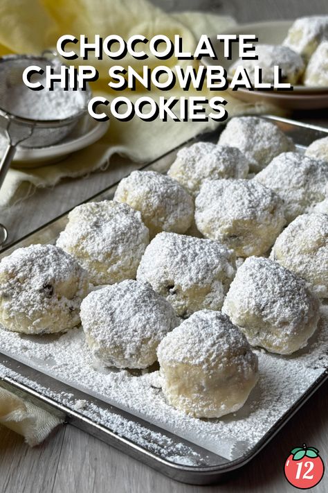 Chocolate Chip Snowball Cookies | 12 Tomatoes Dirty Snow Cookies, Choc Chip Snowball Cookies, No Fail Cookie Recipes, 12 Tomatoes Recipes Cookies, Mint Chocolate Chip Snowball Cookies, No Bake Cookies Christmas, Chocolate Chip Snowball Cookies Recipe, Chocolate Chip Snowballs, Easy Cookies Recipes