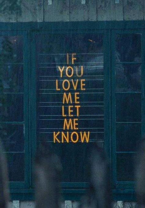 Love this movie & saying! Beautiful Love Quotes, Bohol, You Love Me, Typography Inspiration, Twenty One Pilots, A Sign, If You Love, Beautiful Quotes, Love Me