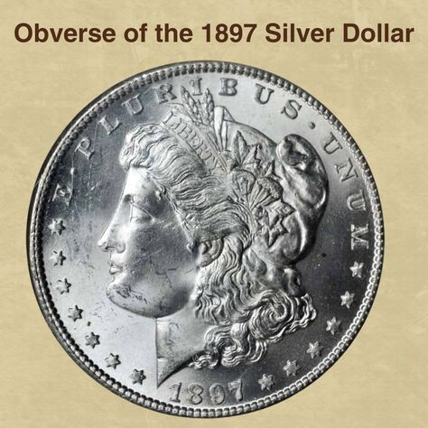 Obverse of the 1897 Silver Dollar Silver Dollar Coin Value, Dollar Coin Value, Silver Dollar Value, German Propaganda, Gothic Lettering, Silver Dollar Coin, American Coins, Coin Grading, Morgan Dollars