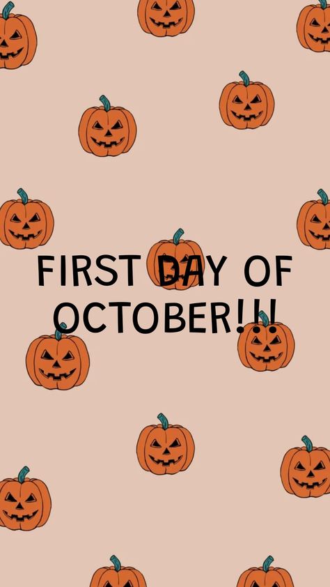 FIRST DAY OF OCTOBER First Day Of October, First Day, One Day