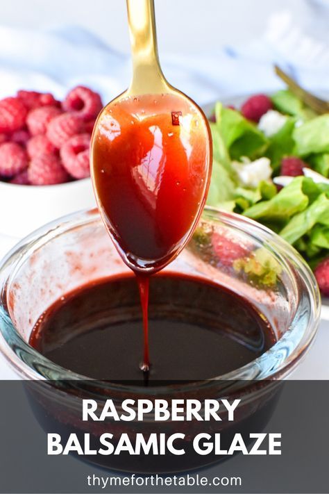 Balsamic Glaze Recipe, Fruit Glaze, Balsamic Glaze Recipes, Flavored Vinegars, Balsamic Reduction, Fresh Raspberries, Glaze Recipe, Balsamic Glaze, Grilled Meat