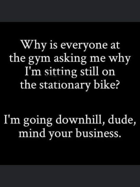 Funny Quotes About Exercise, Crazy Quotes Funny Hilarious, Super Funny Quotes Hilarious, Snarky Quotes Hilarious, Funny Motivational Quotes, Funny Thoughts, Sarcastic Quotes Funny, Twisted Humor, E Card