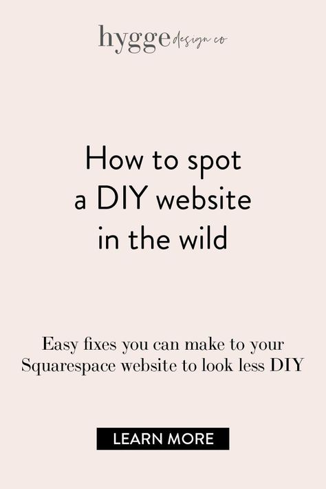 DIY website tips | How to make your website look less DIY and more professional | Create your very own professional Squarespace website! Learn more about these tips today! #squarespace #hyggedesignco #squarespacedesigner Website Strategy, Squarespace Hacks, Diy Website Design, Dating Headlines, Square Space, Hygge Design, Squarespace Blog, Squarespace Web Design, Squarespace Design