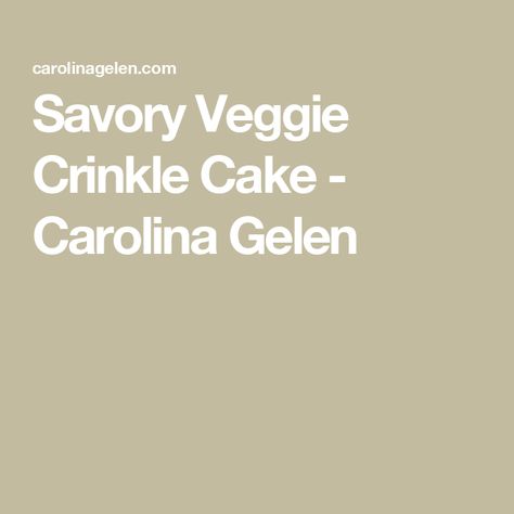 Savory Veggie Crinkle Cake - Carolina Gelen Crinkle Cake, Pancake Pizza, Spiced Beef, One Skillet, Yukon Gold Potatoes, Dinner Appetizers, Spice Cake, Brunch Party, Mixed Vegetables