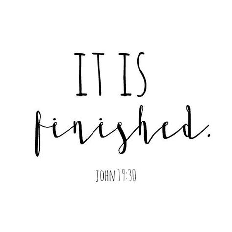 Good Friday Bible Verses, John 19 30, Easter Good, Good Friday Images, Good Friday Quotes, Easter Bible Verses, Friday Quotes, Easter Quotes, It Is Finished