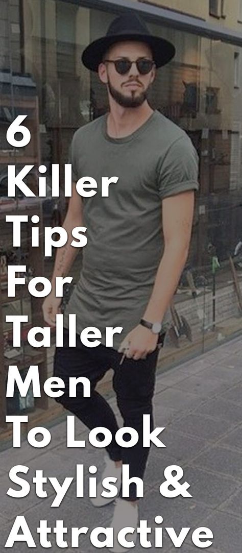 6-Killer-Tips-For-Taller-Men-To-Look-Stylish-&-Attractive Tall Guy Style Mens Fashion, Tall Men Style Outfits, Tall Men Casual Outfit, Tall Mens Clothing Styles, Tall Man Outfits Casual, Poses For Tall Men, Men’s Fashion For Tall Guys, Clothes For Tall Men, Men’s Bar Outfit