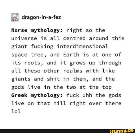 Norse Mythology Funny, Funny Norse Mythology, Greek Gods Tumblr, Greek Mythology Tumblr Posts, Greek Memes Mythology, Greek Gods Funny, Space Mythology, Greek Mythology Funny, Funny Mythology