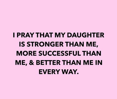 Prayers For My Daughter, Prayer For My Children, My Children Quotes, Mothers Love Quotes, Mommy Quotes, Intentional Parenting, Mom Life Quotes, Parent Life, Good Prayers