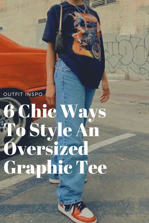 Long Tshirt Outfit Jeans, Oversized Tee Styling, Graphic Oversized Tshirt Outfit, How To Style Shirts Women With Jeans, How To Wear Loose Tshirt, Ways To Style Oversized Tees, Oversized Tshirt Jeans Outfit Women, How To Style Big Tshirts With Jeans, How To Style Loose Tshirt Women