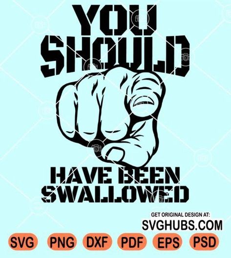 You should have been swallowed svg, Rude gag svg, Funny Inappropriate svg, Adult Humor svg, Funny sayings svg, Funny humor svg, Sarcastic Funny SVG, Funny quote svg, Humorous svg, Unique svg Swear Words Quotes, Rude Quotes, Twisted Quotes, Funny Flirty Quotes, Funny Day Quotes, Swear Word Coloring Book, Swear Word Coloring, Words Coloring Book, Dope Quotes