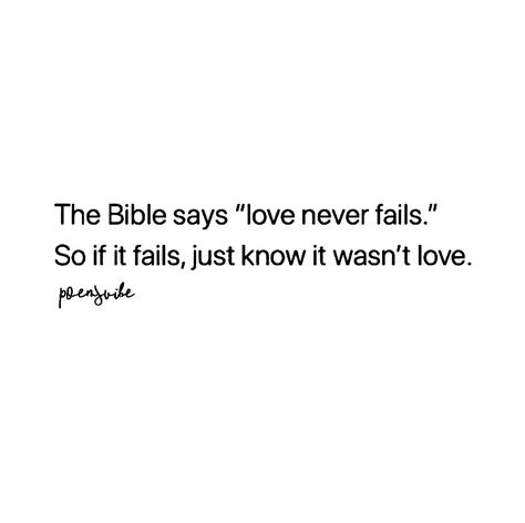 Bible Verse About Love And Trust, Love Never Fails So If It Fails It Wasn't Love, True Love Never Fails, Bible Says About Love, Bible Verses On Breakups, Bible Verse About Breakups, Love Never Fails So If It Fails, Bible Verse About Finding True Love, Bible Verses On Love Relationships