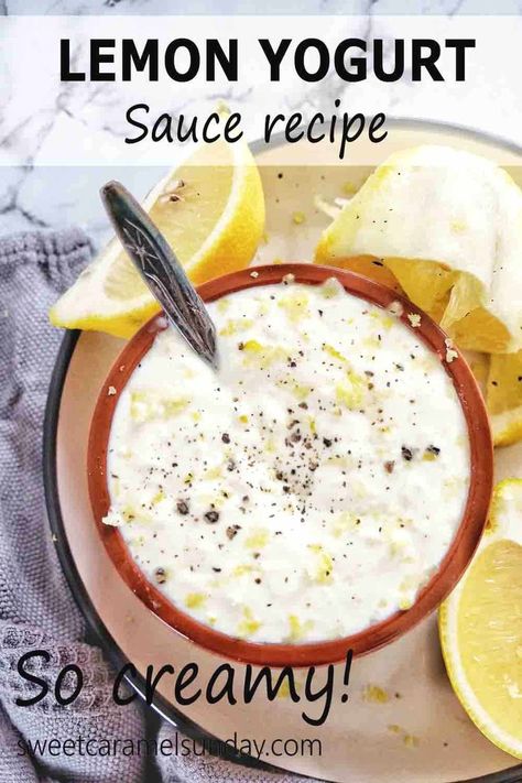 Lemon Yogurt Sauce is a quick and easy 5 min sauce recipe. This creamy citrus sauce is packed with flavor and works well with chicken dishes. It is simply zesty! #easyrecipe #saucerecipes @sweetcaramelsunday Lemon Cream Sauces, Lemon Yogurt, Lemon Sauce, Cook Smarts, Yogurt Sauce, Sauce For Chicken, Easy Homemade Recipes, Delicious Healthy Recipes, Easy Breakfast