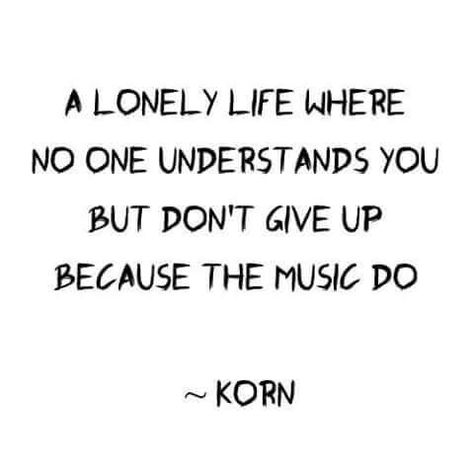 Korn Lyrics Quotes, Korn Quotes, Korn Lyrics, Korn Tattoo, Disturbed Quotes, Metal Music Quotes, Senior Year Quotes, Painting Clothes, Band Quotes