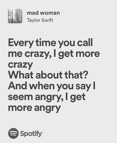 mad woman - taylor swift Secret Song, The Jersey Devil, Mad Woman, Fonts Quotes, Crazy Women, Mad Women, Me Too Lyrics, Fashion Capsule, Taylor Swift Songs