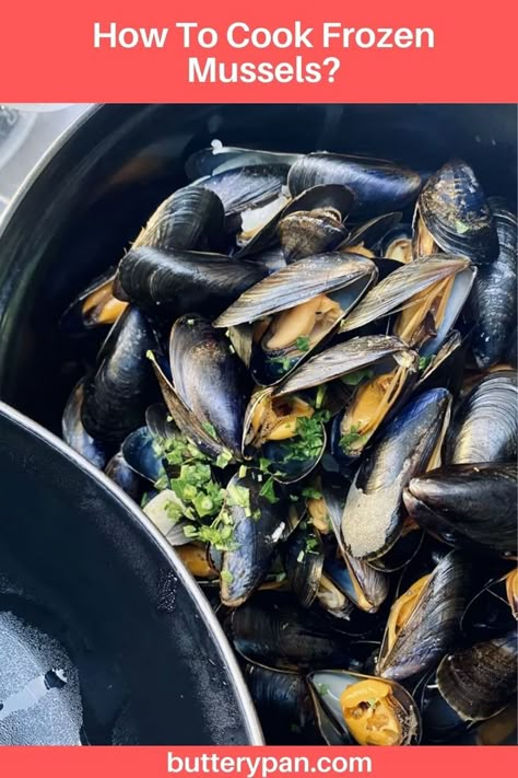 Steamed Mussels And Clams, Steam Mussels Recipe, How To Cook Frozen Mussels, Frozen Mussels Recipe, Cooking Mussels, Frozen Bag, Steamed Mussels, Mussels Recipe, Stuffed Shells Recipe