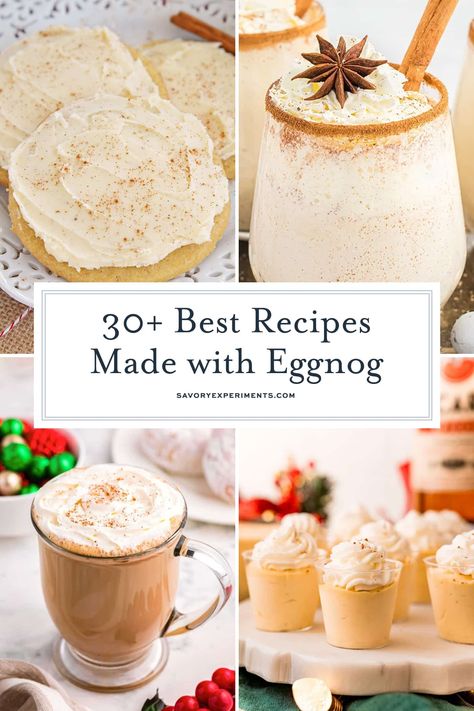 The holiday season is here! With a homemade eggnog recipe and plenty of ways to use it, these Eggnog Recipes are delicious! #eggnogrecipes #recipesthatuseeggnog www.savoryexperiments.com Egglands Best Recipes, Homemade Eggnog Recipe, Recipes Using Eggnog, Eggnog Hot Chocolate, Best Eggnog Recipe, Holiday Cake Recipes, Eggnog Dessert, Eggnog Fudge, Christmas Eggnog