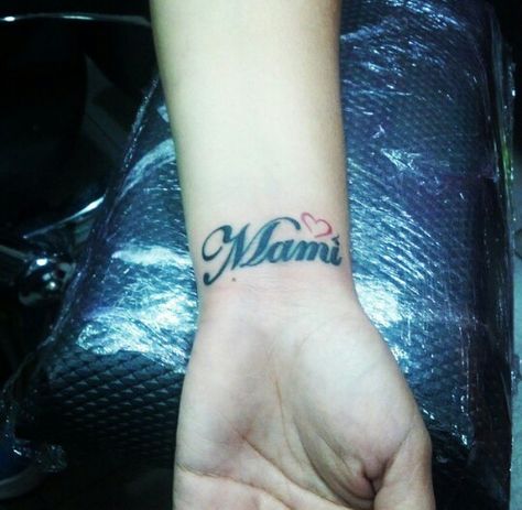 #tattoos #amor #mami Mami Tattoos, Tattoo Quotes, Tattoos