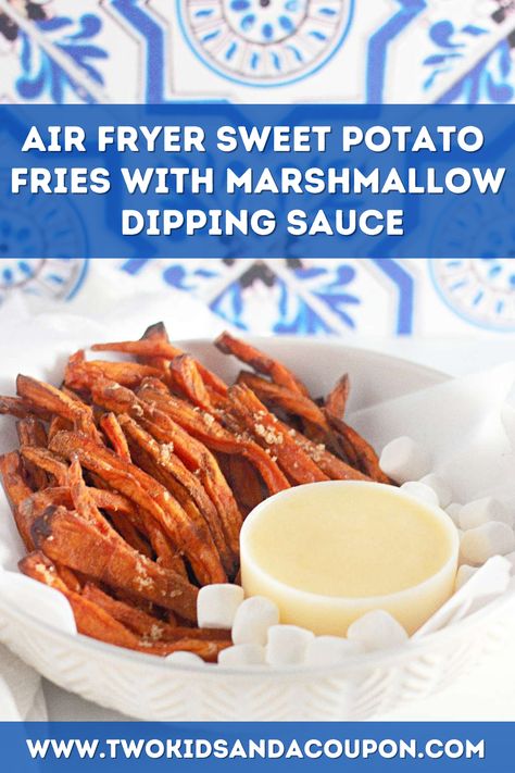 Turn sweet potatoes into a delicious snack with these easy air fryer sweet potato fries and marshmallow dipping sauce Sweet Dip For Sweet Potato Fries, Marshmallow Sauce For Sweet Potato Fries, Marshmallow Dip For Sweet Potato Fries, Dipping Sauce For Sweet Potato Fries, Marshmellow Dip, Sweet Potato With Marshmallow, Sweet Potato Fries Dip, Marshmallow Dipping Sauce, Sweet Potato Dipping Sauce