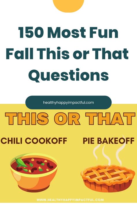 150 Most Fun Fall This or That Questions. Chili cookoff or pie bakeoff. Fall Would You Rather Questions, Fall Would You Rather, Would You Rather Fall Edition, This Or That Fall Edition, Fall This Or That, This Or That Questions, Recreation Therapist, Thanksgiving Conversation Starters, This Or That Game