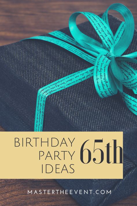 Is someone special in your life turning 65 this year? There are lots of reasons for #planning a great #celebration — Number 65, is a special birthday, a milestone no matter how you look at it. Every milestone deserves a party! For some, 65 is the mark that #retirement is just around the corner. Want to make it special? Let's master the event with these 65th birthday party ideas for meaningful celebrations. mastertheevent.com 65thbirthdaypartyideas #meaningful #celebrations #sixtyfifthbirthday Male 65th Birthday Ideas, Mens 65 Birthday Party Ideas, Ideas For 65th Birthday Party, 65th Bday Party Ideas, Surprise 65th Birthday Ideas, Turning 65 Birthday Ideas, Mens 65th Birthday Party Ideas, 65 Th Birthday Party Ideas, Birthday 65 Years Ideas