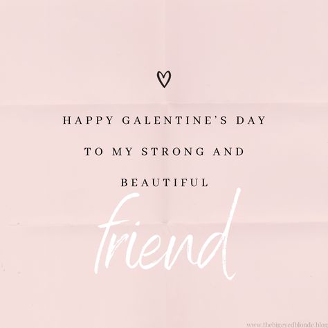 Happy Galentine’s Day Quotes, Happy Galentine’s Day, Friends Day Quotes, Anita Roddick, Anne Frank Quotes, Happy Galentines Day, Mlk Jr, Wishes For Friends, Everyday Quotes