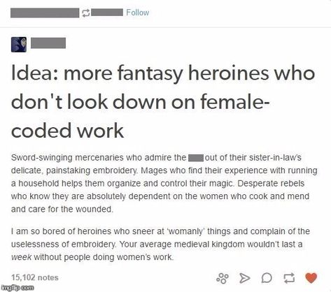 More fantasy heroines who don't look down on female-coded work. These would be good female characters to read.<<LIKE MARE IN RQ LOVES GISA’S NEEDLEWORK Dialogue Prompts, Writing Characters, Story Prompts, Book Writing Tips, Writing Resources, Writers Block, Writing Words, Writing Advice, Story Writing