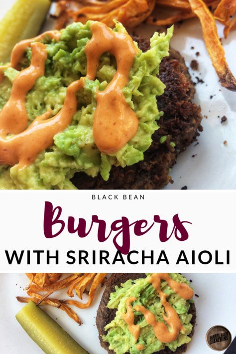 Burger Aioli, Vegan Bean Burger, Black Bean Patties, Black Bean Burger Recipe, Sriracha Aioli, Black Bean Burger, Aioli Sauce, Aioli Recipe, Bean Burgers