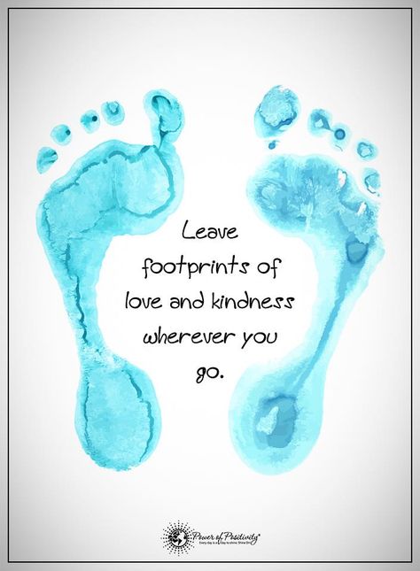 Leave footprints of love and kindness wherever you go.  #powerofpositivity #positivewords  #positivethinking #inspirationalquote #motivationalquotes #quotes #footprints #love #life #kindness Footsteps Quote, Steps Quotes, Coffee Mugs Unique, Mugs Unique, Unusual Things, Weird Things, Power Of Positivity, Unique Gift Ideas, Positive Words