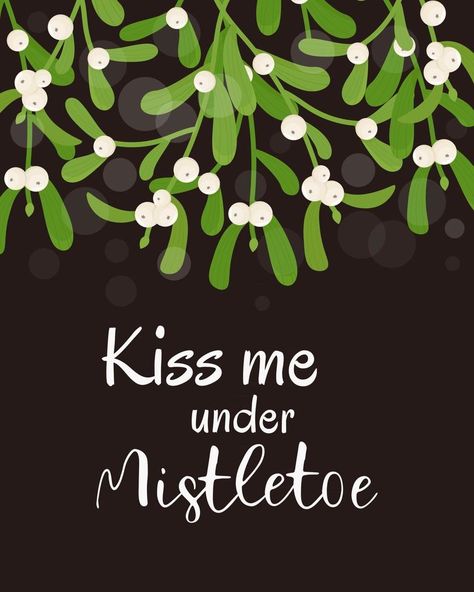 Kiss me under Mistletoe. Christmas greeting card. Vector illustration Mistletoe Illustration, Kiss Me Under The Mistletoe, Kiss Under The Mistletoe, Mistletoe Christmas, Vector Banner, Under The Mistletoe, Christmas Greeting Card, Christmas Greeting, Christmas Song