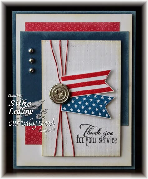 Military Cards, Bread Designs, Tarjetas Pop Up, Card Layouts, Patriotic Crafts, Summer Cards, Our Daily Bread, Handmade Greetings, Penny Black