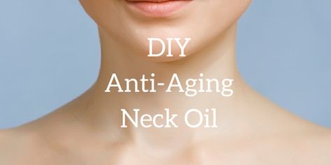 DIYAntiAgin-Neck-Oil Anti Aging Neck, One Mistake, Aloe Vera Skin Care, Anti Aging Makeup, Diy Anti Aging, Healthy Products, Anti Aging Food, Anti Aging Face Cream, Beauty Tricks