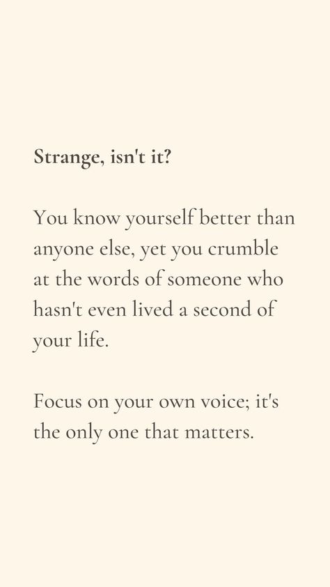 The Opinions Of Others Quotes, Other People Opinion Quotes, Not Listening To Others Opinions, Letting Go Of Other Peoples Opinions, Quotes About Opinions Of Others, True Authentic Self Quotes, Opinion Of Others Quotes, Not Letting Others Affect You Quotes, Unique Beauty Quotes