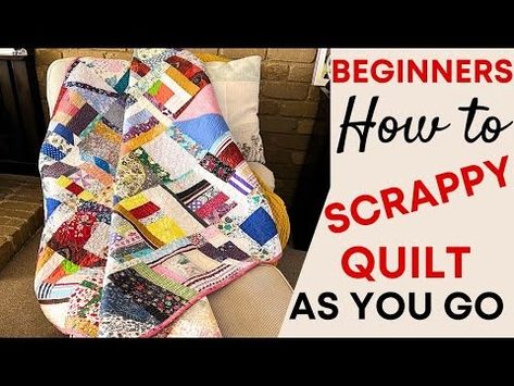 (11) Quilt As You Go Scrap Tutorial video create beautiful unique quilts using scraps fabric. - YouTube Quilt As You Go Tutorial Easy, Unique Quilts, Quilt As You Go, Scrappy Quilt, All That Jazz, Tutorial Video, Scrap Quilts, Free Tutorial, Modern Quilts