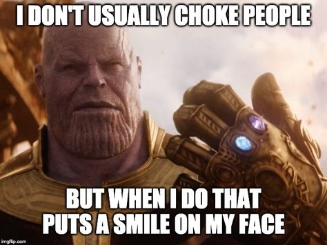 Thanos Smile Yo Mama So Fat, Fat Memes, Yo Momma Jokes, Mama Jokes, Yo Momma, You Meme, Marvel Entertainment, Dirty Mind, Me Too Meme